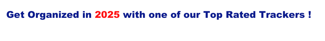 Get Organized in 2024 with one of our Top Rated Trackers !